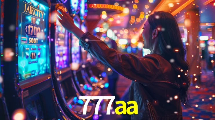 Explore as vantagens do 777aa: serviço profissional e confiabilidade